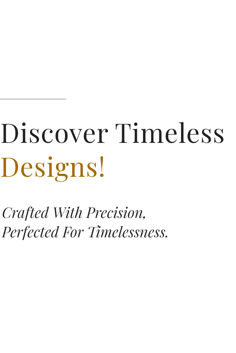 Discover Timeless Designs